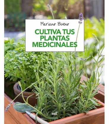 CULTIVA TUS PLANTAS MEDICINALES