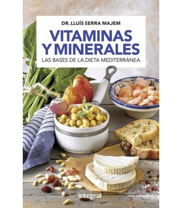 VITAMINAS Y MINERALES - LAS BASES DE LA DIETA MEDITERRANEA