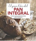 GRAN LIBRO DEL PAN INTEGRAL, EL