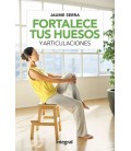 FORTALECE TUS HUESOS Y ARTICULACIONES