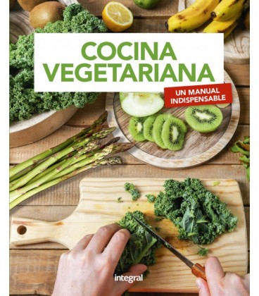 COCINA VEGETARIANA - UN MANUAL INDISPENSABLE