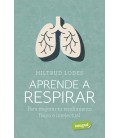APRENDE A RESPIRAR