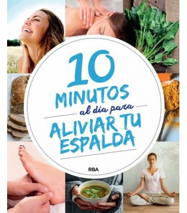 10 MINUTOS AL DIA PARA ALIVIAR TU ESPALDA