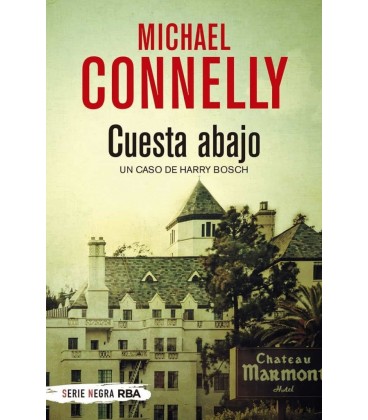 CUESTA ABAJO - UN CASO DEL INSPECTOR HARRY BOSCH