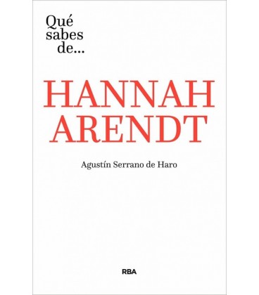 QUE SABES DE HANNAH ARENDT