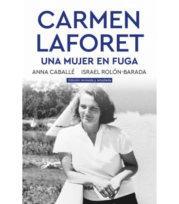 CARMEN LAFORET - UNA MUJER EN FUGA