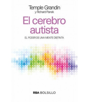 CEREBRO AUTISTA EL - EL PODER DE UNA MENTE DISTINTA