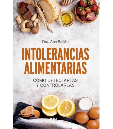 INTOLERANCIAS ALIMENTARIAS - COMO DETECTARLAS Y CONTROLARLAS