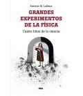 GRANDES EXPERIMENTOS DE LA FISICA
