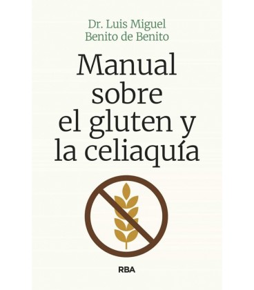 MANUAL SOBRE EL GLUTEN Y LA CELIAQUIA