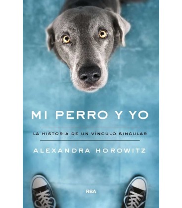 MI PERRO Y YO