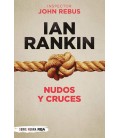 NUDOS Y CRUCES (JOHN REBUS 1)