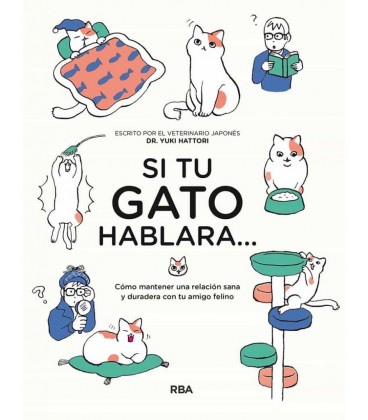 SI TU GATO HABLARA...