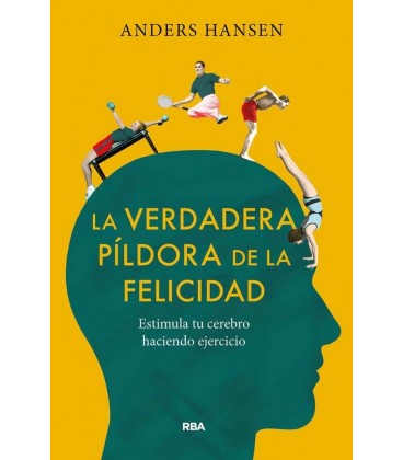 VERDADERA PILDORA DE LA FELICIDAD LA