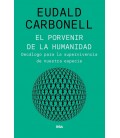 EL PORVENIR DE LA HUMANIDAD - DECALOGO PARA LA SUPERVIVENCIA DE N