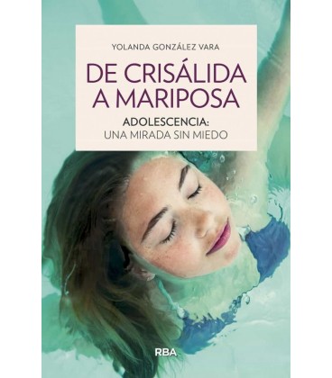 DE CRISALIDA A MARIPOSA - ADOLESCENCIA: UNA MIRADA SIN MIEDO