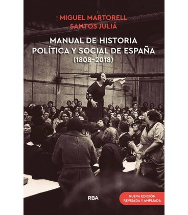 MANUAL HISTORIA POLITICA Y SOCIAL DE ESPAÑA (1808-2018)