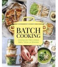 BATCH COOKING - COCINA EN TRES HORAS PARA TODA LA SEMANA
