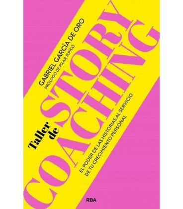 TALLER DE STORYCOACHING - EL PODER DE LAS HISTORIAS AL SERVICIO D