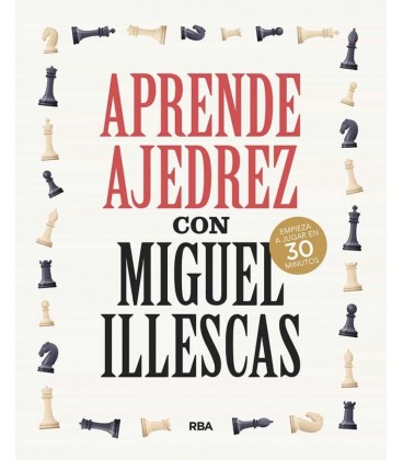 APRENDE AJEDREZ CON MIGUEL ILLESCAS