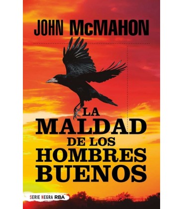 LA MALDAD DE LOS HOMBRES BUENOS