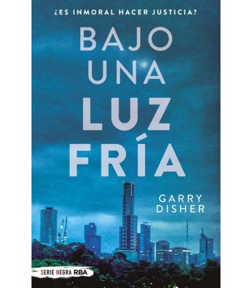 BAJO UNA LUZ FRIA