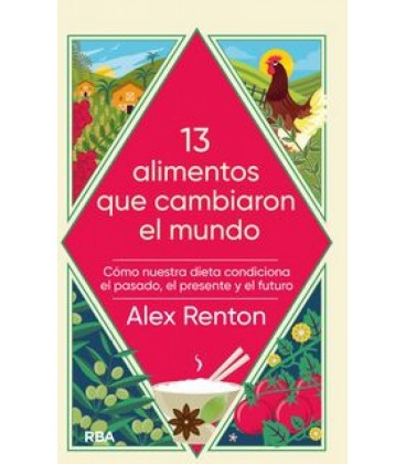 13 ALIMENTOS QUE HAN CAMBIADO NUESTRO MU