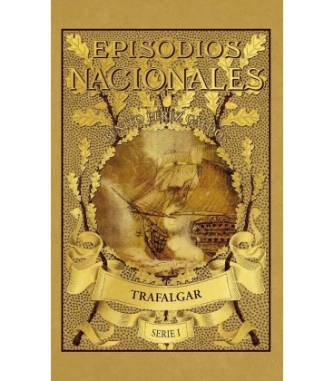 TRAFALGAR - EPISODIOS NACIONALES 1