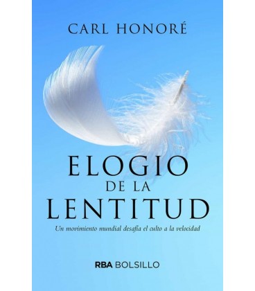 ELOGIO DE LA LENTITUD