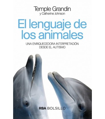 EL LENGUAJE DE LOS ANIMALES - UNA ENRIQUECEDORA INTERPRETACION DE