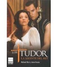 TUDOR,LOS - LA AMANTE DEL REY