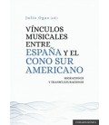 VINCULOS MUSICALES ENTRE ESPAÑA Y EL CONO SUR AMERICANO