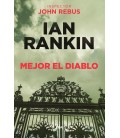 MEJOR EL DIABLO (JOHN REBUS 21)