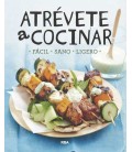ATREVETE A COCINAR - FACIL SANO LIGERO