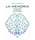 MEMORIA LA - LAS CONEXIONES NEURONALES QUE ENCIERRAN NUESTRO PAS