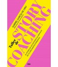 TALLER DE STORYCOACHING - EL PODER DE LAS HISTORIAS AL SERVICIO D