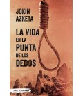 LA VIDA EN LA PUNTA DE LOS DEDOS
