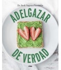 ADELGAZAR DE VERDAD