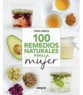 100 REMEDIOS NATURALES PARA LA MUJER