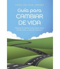 GUIA PARA CAMBIAR DE VIDA
