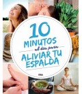 10 MINUTOS AL DIA PARA ALIVIAR TU ESPALDA