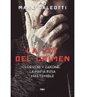 VORY: LA LEY DEL CRIMEN - LOS VORI V ZAKONE: LA MAFIA RUSA MAS TE