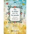 SOY LO MEJOR QUE ME HA PASADO - EL ARTE DE APRENDER A SER Y A EST