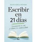 ESCRIBIR EN 21 DIAS - ENCUENTRA TU VOZ Y LIBERA TU CREATIVIDAD