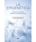 EPIGENETICA LA - COMO EL ENTORNO MODIFICA NUESTROS GENES