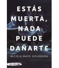 ESTAS MUERTA NADA PUEDE DAÑARTE