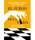 EL JUEGO DE LA VIDA - LA SABIDURIA DEL AJEDREZ APLICADA A LA VIDA