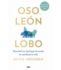 OSO LEON O LOBO. - DESCUBRIR TU TIPOLOGIA DE SUEÑO TE CAMBIARA L