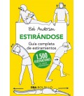 ESTIRANDOSE - GUIA COMPLETA DE ESTIRAMIENTOS