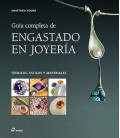 GUIA COMPLETA DEL ENGASTADO EN JOYERIA